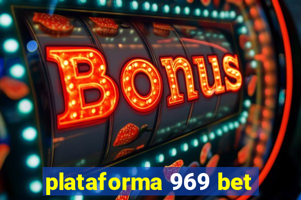 plataforma 969 bet